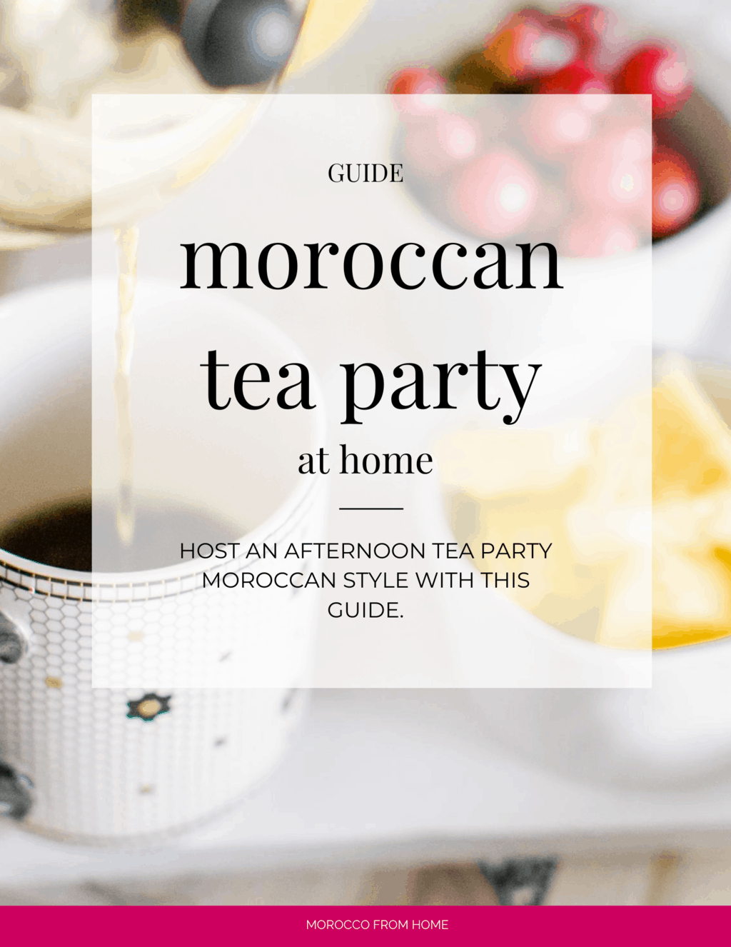 https://shop.marocmama.com/wp-content/uploads/2022/01/Moroccan-Tea-Party-Guide.png